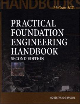 Hardcover Practical Foundation Engineering Handbook, 2nd Edition Book