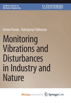 Paperback Monitoring Vibrations and Disturbances in Industry and Nature Book