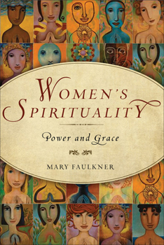 Paperback Women's Spirituality: Power and Grace Book
