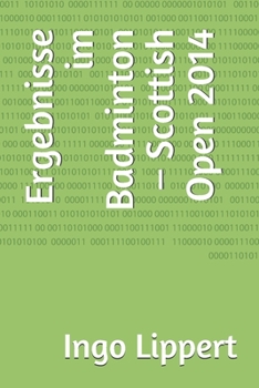 Paperback Ergebnisse im Badminton - Scottish Open 2014 [German] Book
