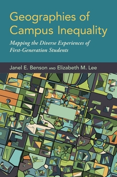 Hardcover Geographies of Campus Inequality: Mapping the Diverse Experiences of First-Generation Students Book