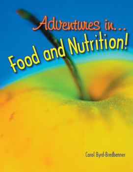Hardcover Adventures in Food and Nutrition! Book