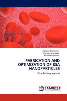 Paperback Fabrication and Optimization of BSA Nanoparticles Book
