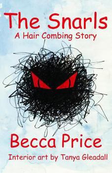 Paperback The Snarls: A Hair Combing Story [Illustrated] Book