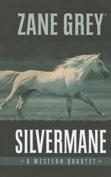 Hardcover Silvermane: A Western Quartet Book