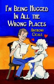 Paperback I'm Being Hugged in All the Wrong Places Book