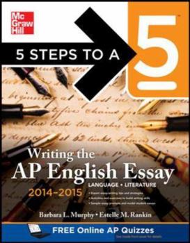 Paperback 5 Steps to a 5 Writing the AP English Essay 2014-2015 Book