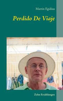 Paperback Perdido De Viaje: Zehn Erzählungen [German] Book