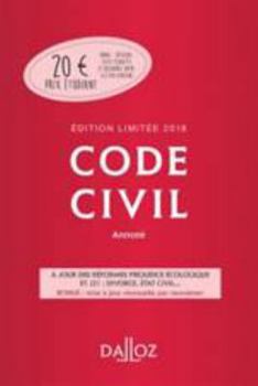 Code civil 2018 annoté. Édition limitée - 117e éd. (Codes Dalloz Universitaires et Professionnels)