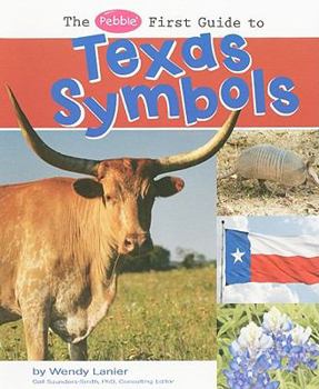 Paperback The Pebble First Guide to Texas Symbols Book