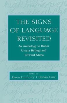 Paperback The Signs of Language Revisited: An Anthology to Honor Ursula Bellugi and Edward Klima Book