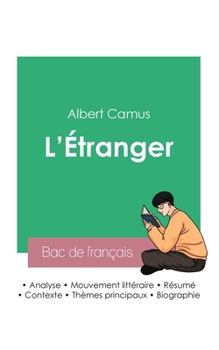 Réussir son Bac de français 2023: Analyse de L'Étranger d'Albert Camus
