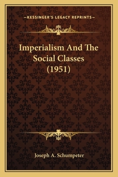 Paperback Imperialism And The Social Classes (1951) Book