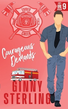 Paperback Courageous Demands: An Enemies-to-Lovers Second Chance Romance Book
