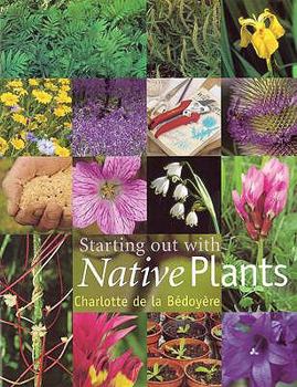 Hardcover Starting Out with Native Plants Book