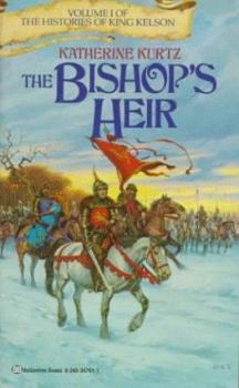 The Bishop's Heir (Histories of King Kelson, Vol 1) - Book  of the Deryni