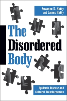 Paperback The Disordered Body: Epidemic Disease and Cultural Transformation Book