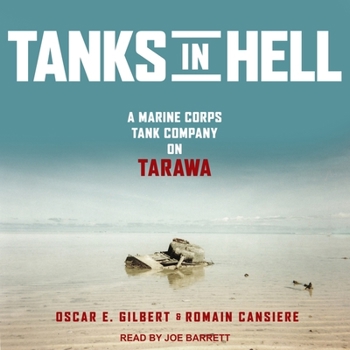 Audio CD Tanks in Hell: A Marine Corps Tank Company on Tarawa Book