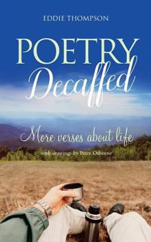 Paperback Poetry Decaffed: More verses about life Book