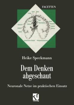 Paperback Dem Denken Abgeschaut: Neuronale Netze Im Praktischen Einsatz [German] Book