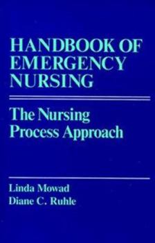Paperback Handbook of Emergency Nursing: The Nursing Process Approach Book