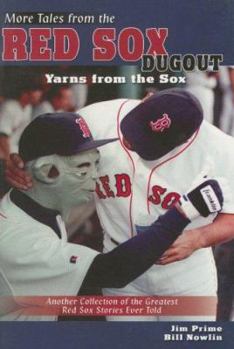 Paperback More Tales from the Red Sox Dugout: Yarns from the Sox Book