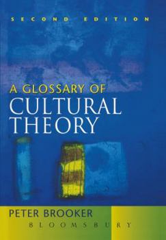 Hardcover A Glossary of Cultural Theory Book