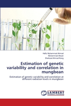 Paperback Estimation of genetic variability and correlation in mungbean Book