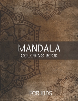 Paperback Mandala Coloring Book For Kids: This is the best quality book to color for men, women, and kids alike. Book
