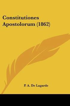 Paperback Constitutiones Apostolorum (1862) Book