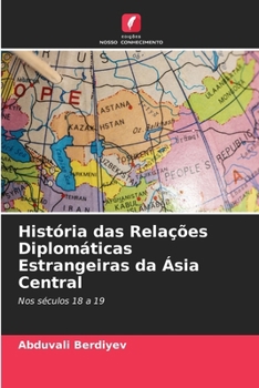 Paperback História das Relações Diplomáticas Estrangeiras da Ásia Central [Portuguese] Book