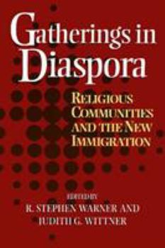 Paperback Gatherings in Diaspora: Religious Communities and the New Immigration Book