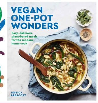 Hardcover Vegan Goodness: One-Pot Wonders: Easy, Effortless Vegan Recipes, All Made in One Pot, Pan or Tray! Book