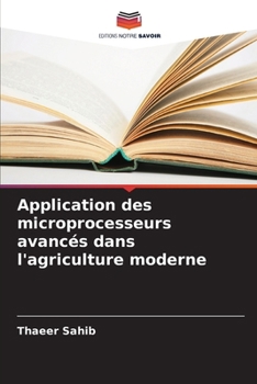 Paperback Application des microprocesseurs avancés dans l'agriculture moderne [French] Book