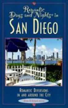 Paperback Romantic Days and Nights in San Diego: Romantic Diversions in and Around the City Book