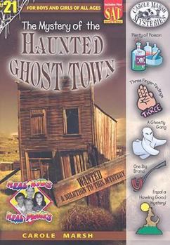 Paperback The Mystery of the Haunted Ghost Town Book