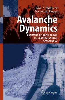 Hardcover Avalanche Dynamics: Dynamics of Rapid Flows of Dense Granular Avalanches Book