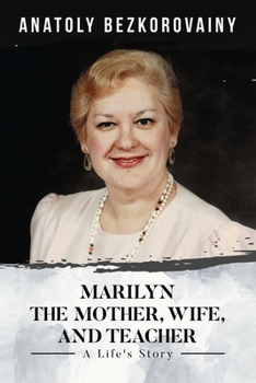 Paperback Marilyn: The Mother, Wife, and Teacher Book