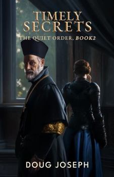 Paperback Timely Secrets: The Quiet Order, Book 2 Book