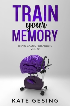 Paperback Train your Memory Vol. 12: Brain games for adults Book
