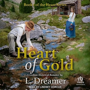 Heart of Gold - Book #1 of the Heart