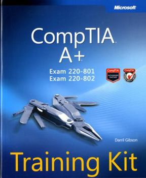 Paperback Comptia A+ Training Kit (Exam 220-801 and Exam 220-802) Book
