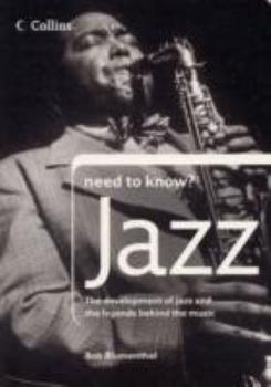 Paperback Need to Know? Jazz: The Development of Jazz and the Legends Behind the Music Book