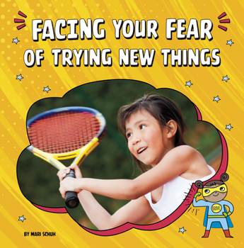 Paperback Facing Your Fear of Trying New Things Book