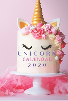 Paperback Unicorn Calendar Planner 2020: Daily, Weekly, Monthly, Yearly Organizer 6x9 Book