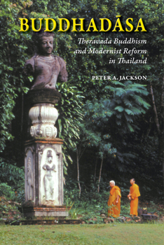 Paperback Buddhadasa: Theravada Buddhism and Modernist Reform in Thailand Book