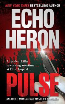 PULSE (The Adele Monsarrat Mystery Thriller series)