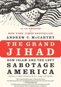 Paperback The Grand Jihad: How Islam and the Left Sabotage America Book