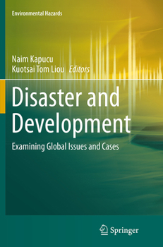 Paperback Disaster and Development: Examining Global Issues and Cases Book