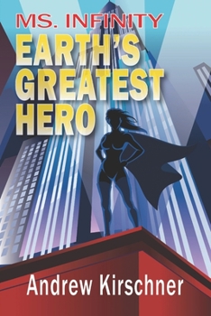 Paperback Ms. Infinity: Earth's Greatest Hero Book